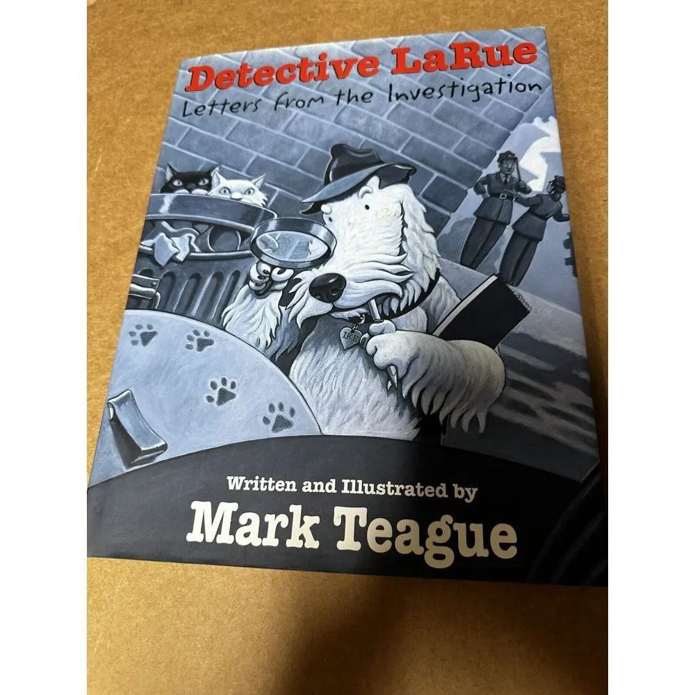 Detective LaRue : Letters from the‎ Investigation by Mark Teague Hardcover